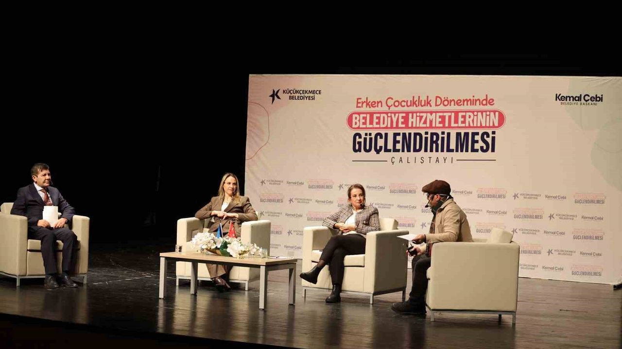 Erken çocukluk döneminde belediye hizmetlerinin güçlendirilmesi çalıştayı yapıldı