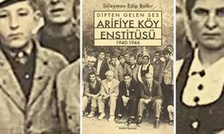 Dipten Gelen Ses Arifiye Köy Enstitüsü 1940-1946