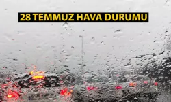 28 Temmuz hava durumu
