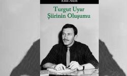 İkinci yeni ve değişen dünyanın etkisinde Turgut Uyar şiirinin oluşumu