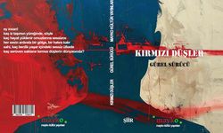 Gürel Sürücü'nün 'Kırmızı Düşler' adlı kitabı raflarda