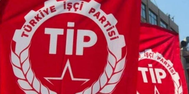 TİP, milletvekili aday adaylığı başvuru süresini uzattı
