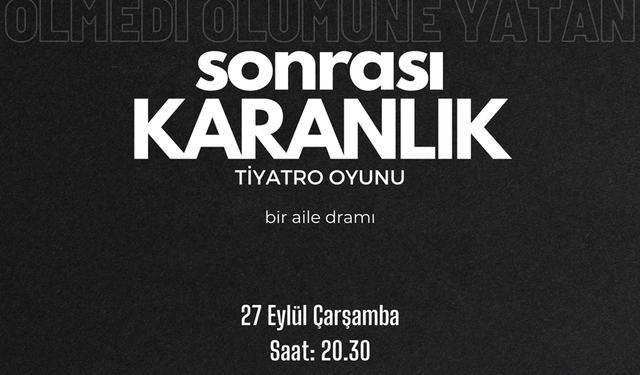Bir aile dramı: Sonrası Karanlık