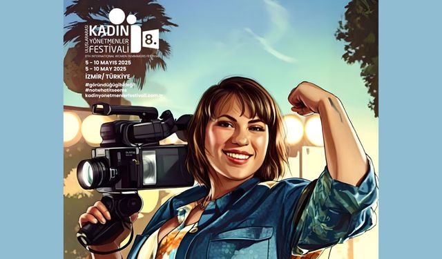 Kadın Yönetmenler Festivali 5 Mayıs’ta İzmir’de başlıyor!
