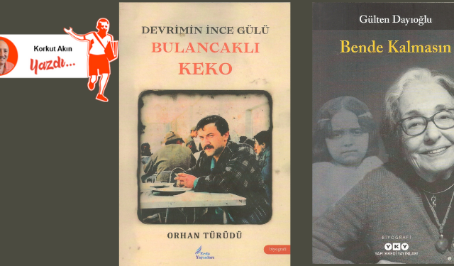 Kitap: “Devrimin İnce Gülü” / “Bende Kalmasın”