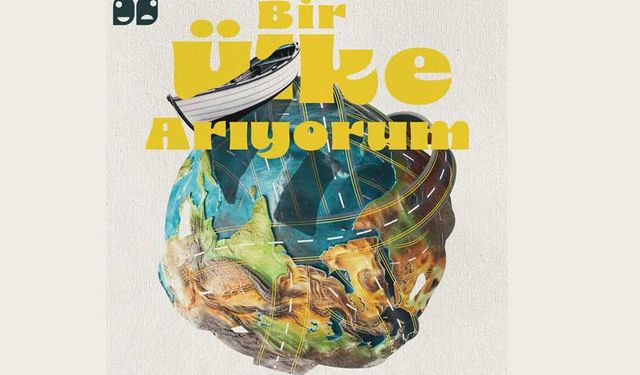 Oyunu kaçıranlar dikkat: Bir Ülke Arıyorum Ofis Sanat Merkezi'nde