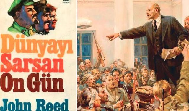 Tarihi satır satır yaşamak: John Reed’in Dünyayı sarsan on gün’ü