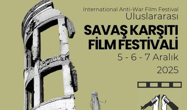 Savaş karşıtı filmler 5- 7 Aralık’ta seyirciyle buluşuyor