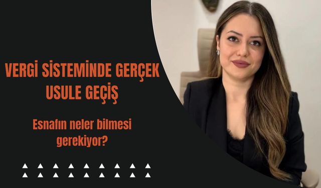 “Esnafın Vergi Dünyası Değişiyor: Basit Usul Tarihe Karışıyor”