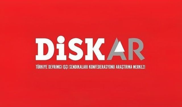DİSK-AR: İşçinin 10 aylık ücret kaybı 1,8 trilyon TL'ye dayandı