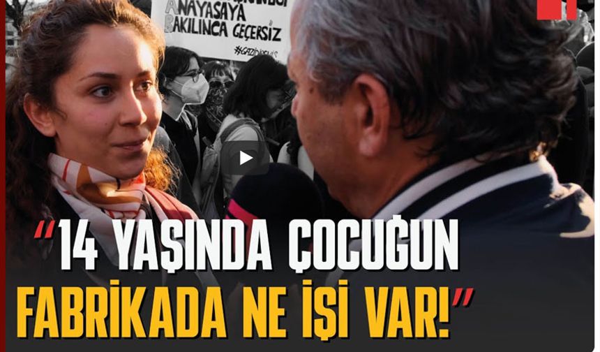"14 yaşında çocuğun fabrikada ne işi var"