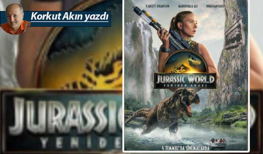 Sinema: Jurassic World ve Türkiye