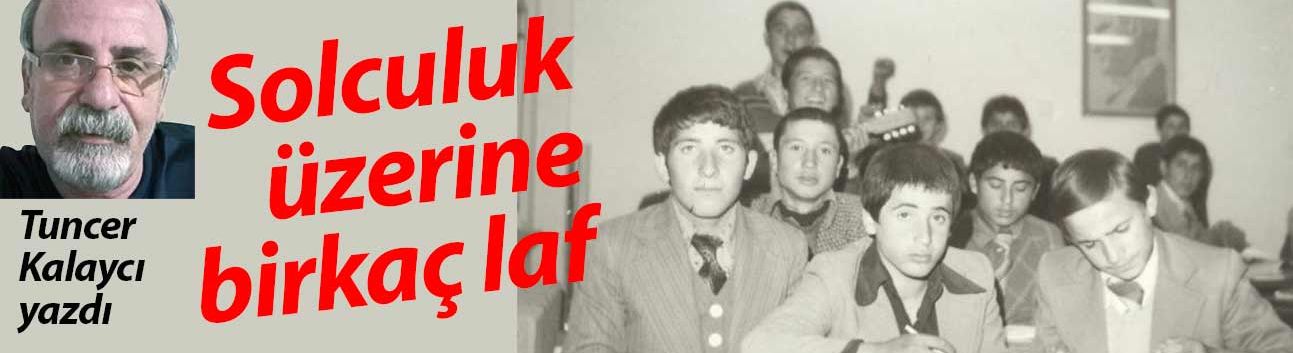 Solculuk üzerine birkaç laf!