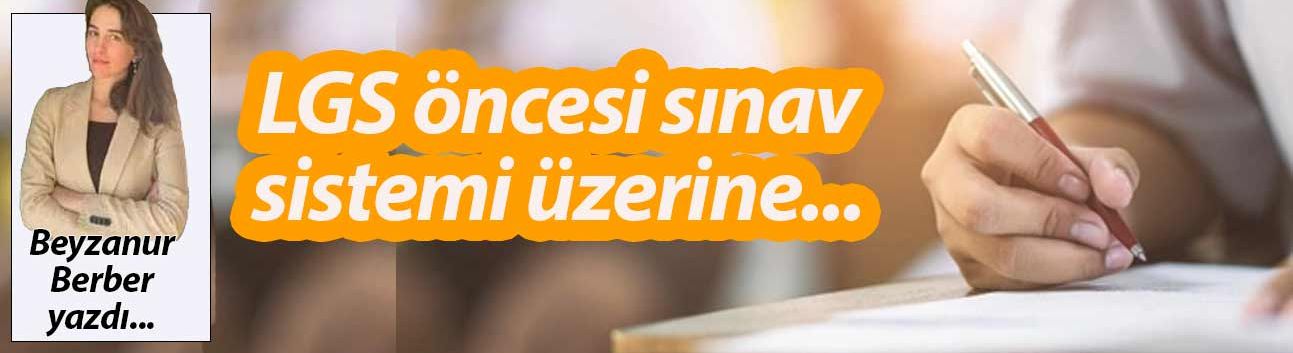 LGS öncesi sınav sistemi üzerine