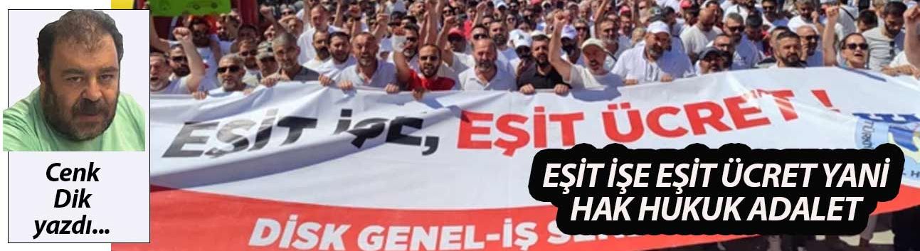 EŞİT İŞE EŞİT ÜCRET YANİ HAK HUKUK ADALET