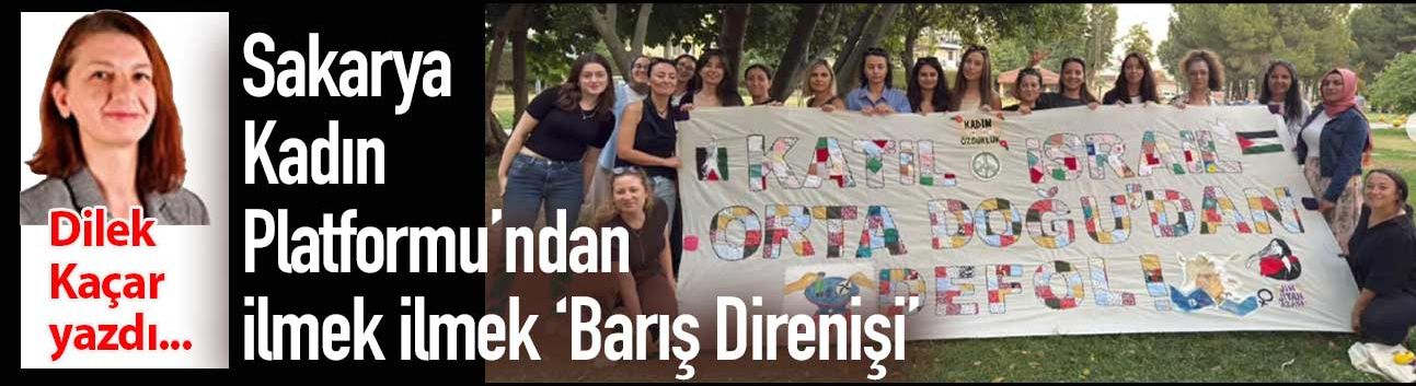 Sakarya Kadın Platformu’ndan ilmek ilmek 'Barış Direnişi'